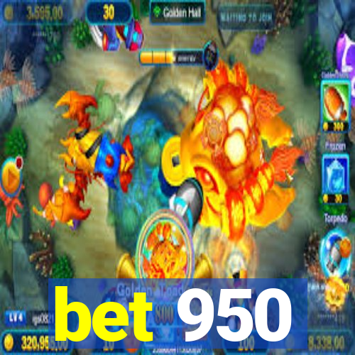 bet 950